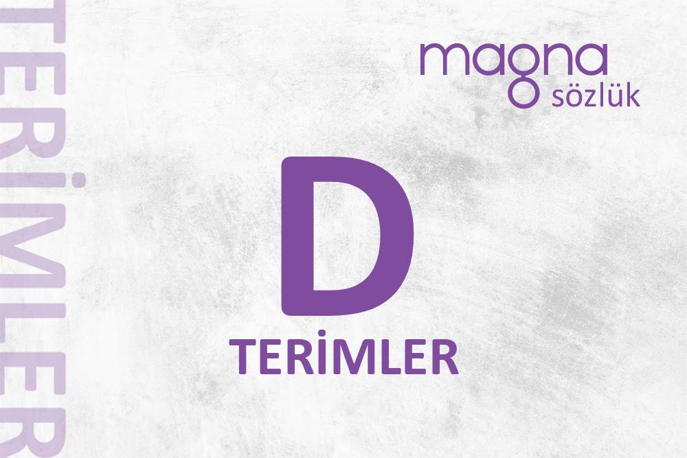 Dijital Pazarlama Terimleri – “D” Harfi İle Başlayan Terimler